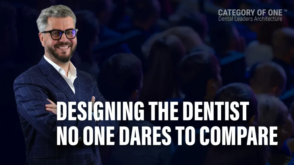 Designing the Dentist No One Dares to Compare